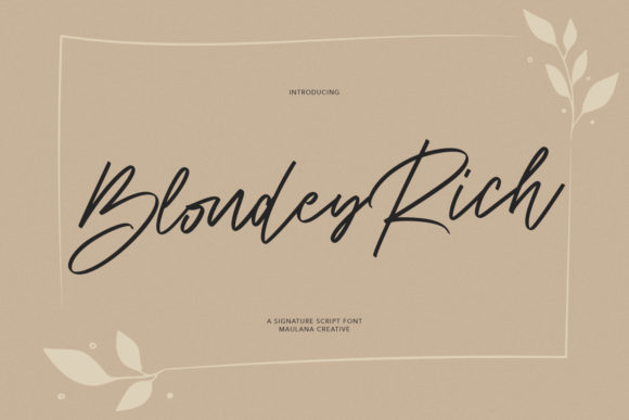 Blondey Rich: A Script Font for Creative Campaigns