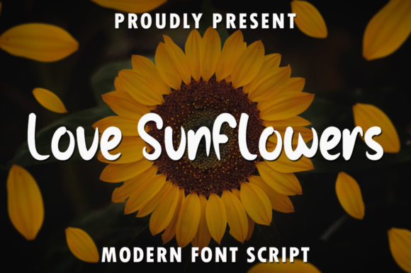 Love Sunflowers Font: Creative Typography for Marketers