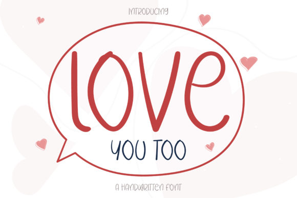 Love You Too: A Font That Speaks Volumes