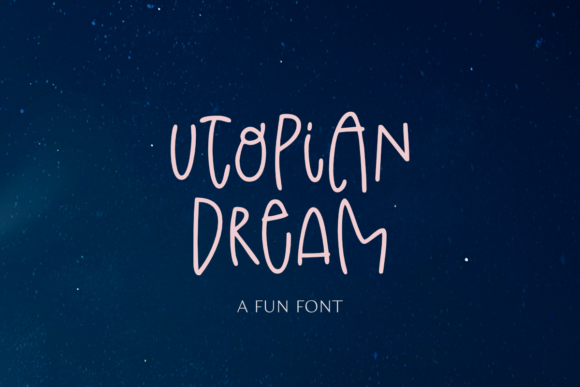 Utopian Dream: A Handwritten Font for Creative Projects